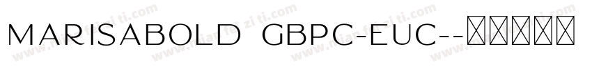 MarisaBold GBpc-EUC-字体转换